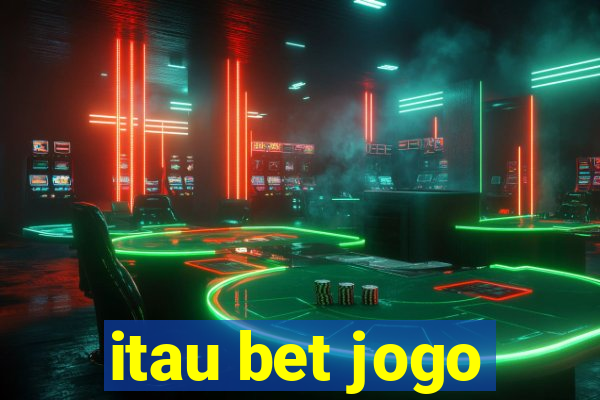 itau bet jogo